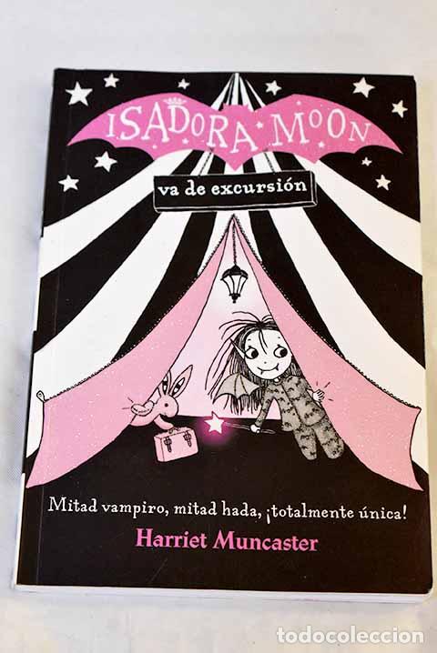 Libros: Isadora Moon va de excursi&oacute;n.- Muncaster, Harriet