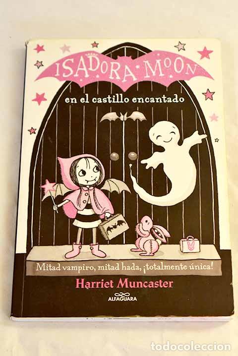 Libros: Isadora Moon en el castillo encantado.- Muncaster, Harriet