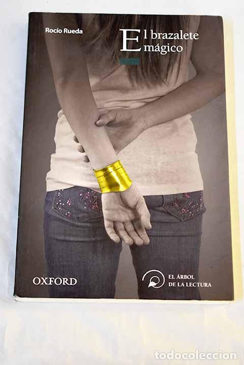 Libros: El brazalete m&aacute;gico: Rueda, Roc&iacute;o.- Rueda, Roc&iacute;o