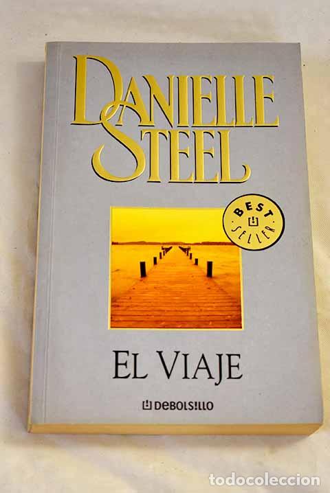 Libros: El viaje: Steel, Danielle.- Steel, Danielle