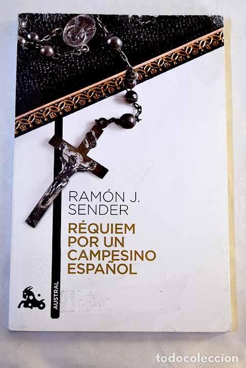 Livres: R&eacute;quiem por un campesino espa&ntilde;ol.- Sender, Ram&oacute;n J.