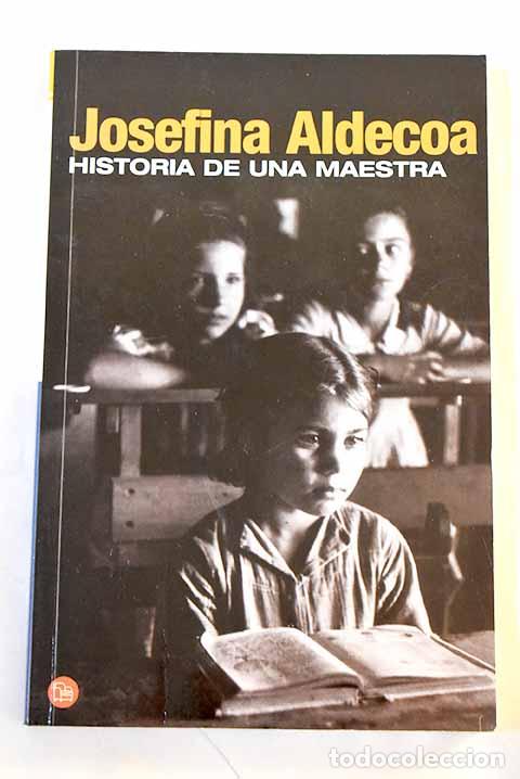Livres: Historia de una maestra.- Aldecoa, Josefina