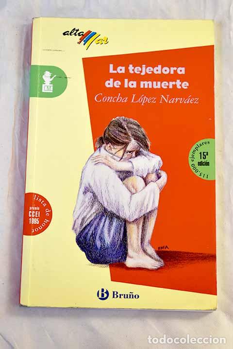 Livres: La tejedora de la muerte.- L&oacute;pez Narv&aacute;ez, Concha