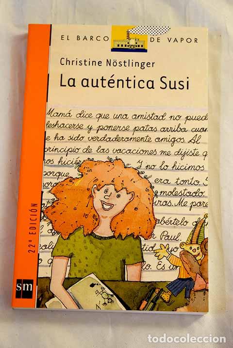 Livres: La aut&eacute;ntica Susi: Nostlinger, Christine.- Nostlinger, Christine