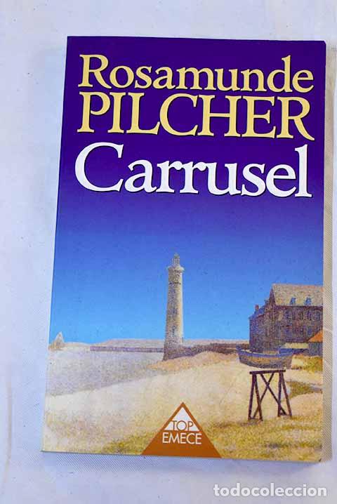 Libros: Carrusel: Pilcher, Rosamunde.- Pilcher, Rosamunde
