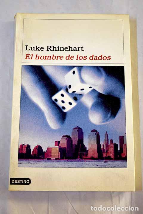 Libros: El hombre de los dados.- Rhinehart, Luke