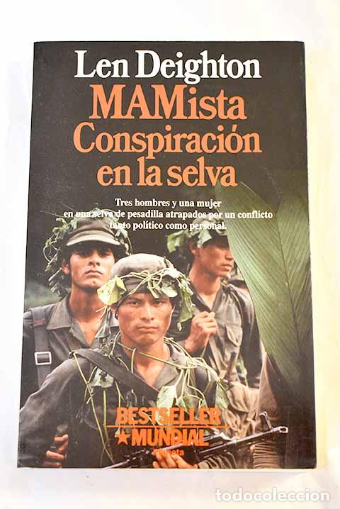 Libros: MAMista : conspiraci&oacute;n en la selva.- Deighton, Len