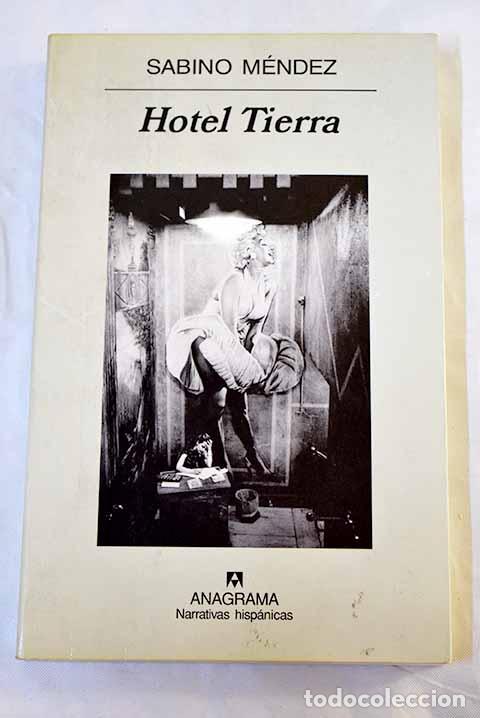Libros: Hotel Tierra: un dietario.- M&eacute;ndez, Sabino