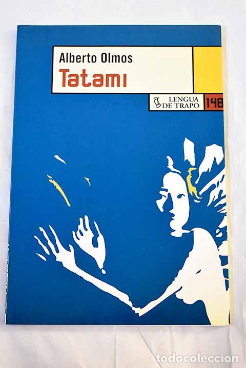 Libros: Tatami: Olmos, Alberto.- Olmos, Alberto