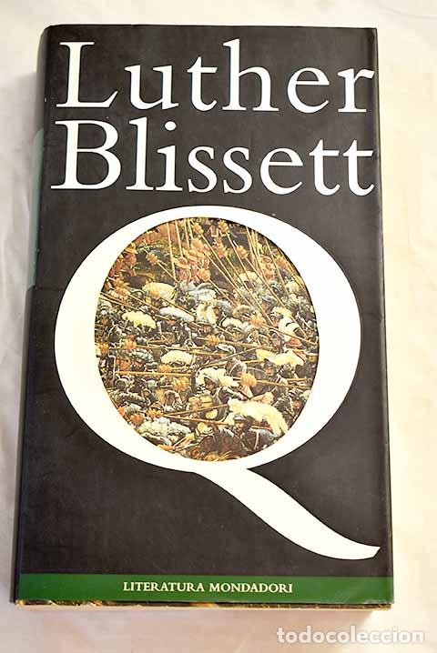 Libros: Q: Blissett, Luther: Mondadori..- Blissett, Luther