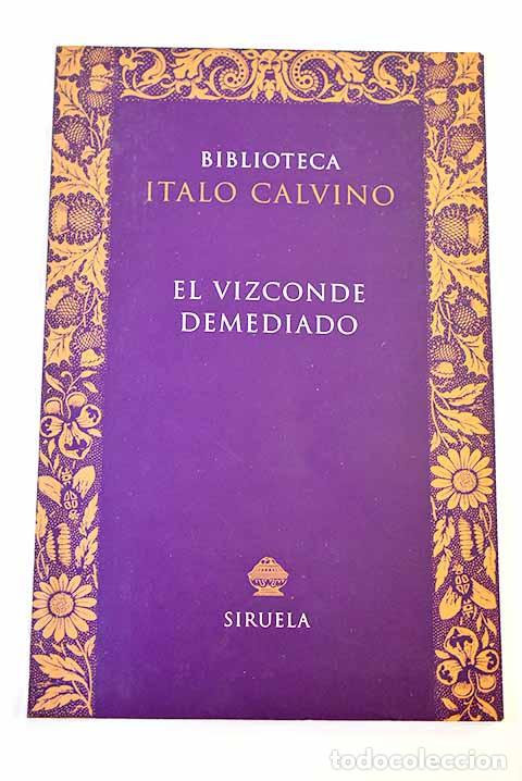 Libros: El vizconde demediado.- Calvino, Italo
