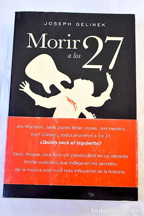 Livros em segunda m&atilde;o: Morir a los 27: Gelinek, Joseph.- Gelinek, Joseph