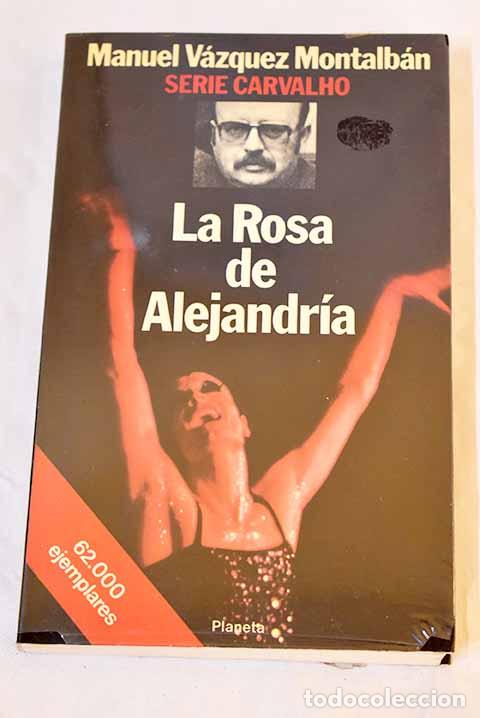 Libros: La rosa de Alejandr&iacute;a.- V&aacute;zquez Montalb&aacute;n, Manuel