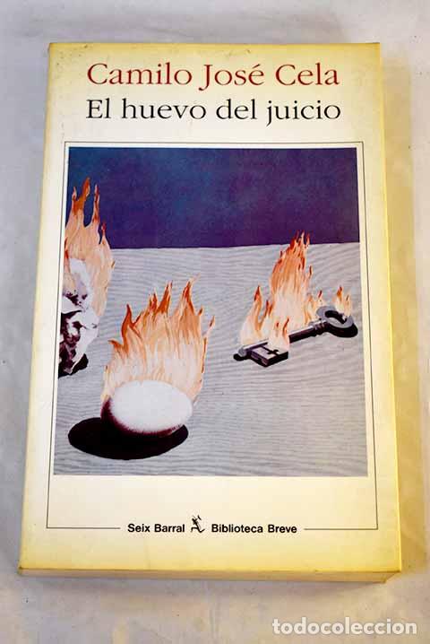 Libros: El huevo del juicio: Cela, Camilo Jos&eacute;.- Cela, Camilo Jos&eacute;