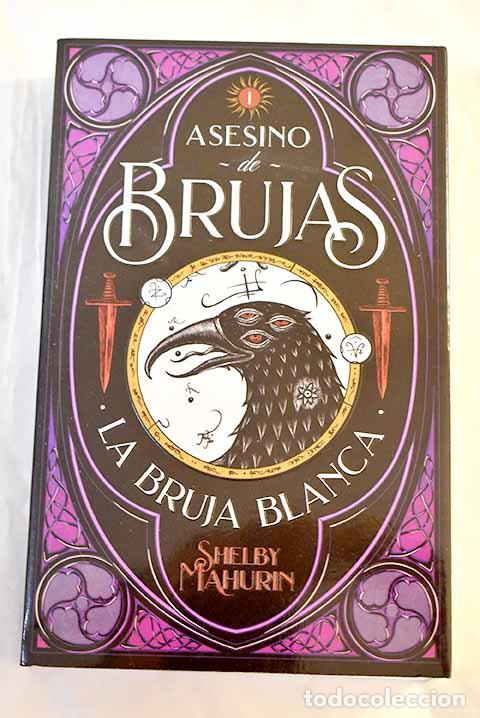 Libros: La bruja blanca: Mahurin, Shelby.- Mahurin, Shelby