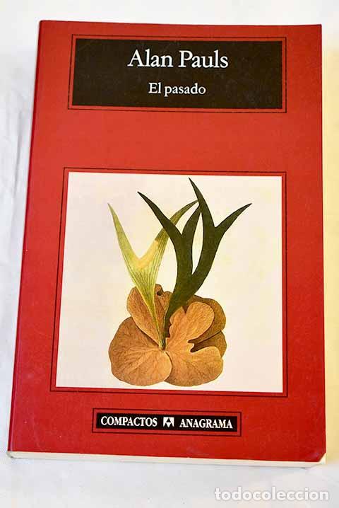 Libros: El pasado: Pauls, Alan.- Pauls, Alan