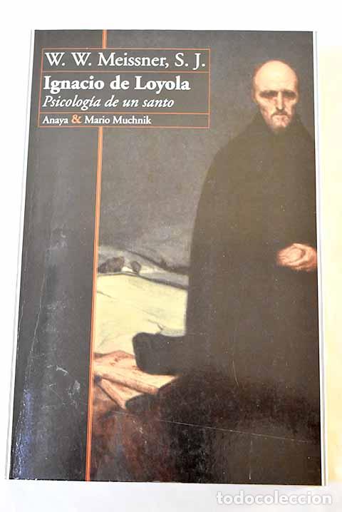 Livros em segunda m&atilde;o: Ignacio de Loyola: psicoan&aacute;lisis de un santo.- Meissner, W. W.