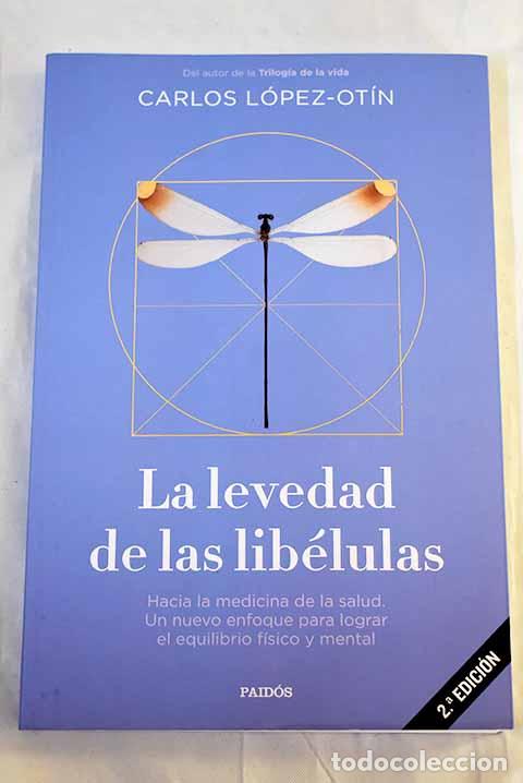 Livros em segunda m&atilde;o: La levedad de las lib&eacute;lulas.- Lopez Otin, Carlos