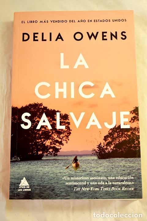 Livres: La chica salvaje: Owens, Delia.- Owens, Delia