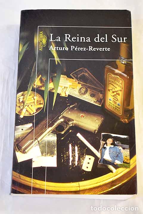 Livres: La reina del sur: P&eacute;rez-Reverte, Arturo.- P&eacute;rez-Reverte, Arturo