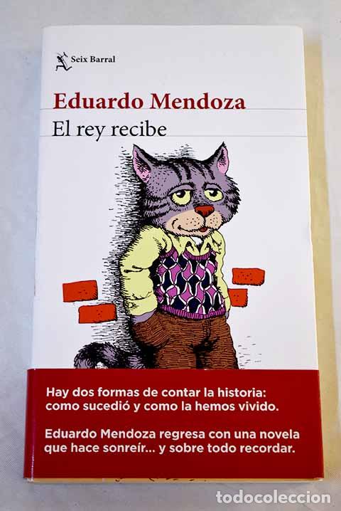 Livres: El rey recibe: Mendoza, Eduardo.- Mendoza, Eduardo