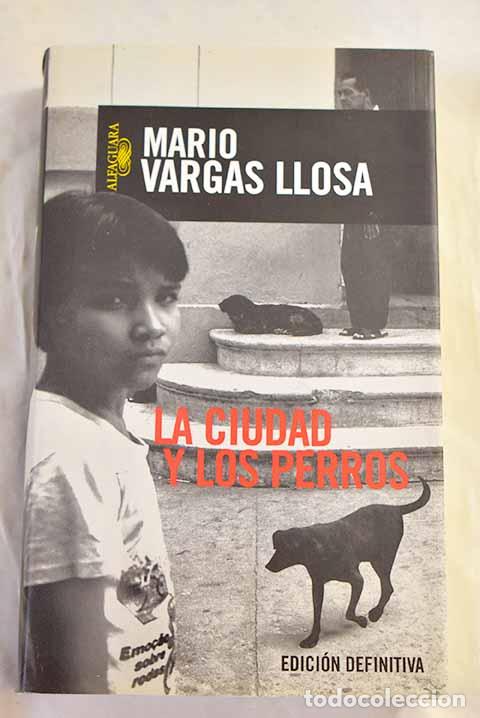 Livres: La ciudad y los perros.- Vargas Llosa, Mario