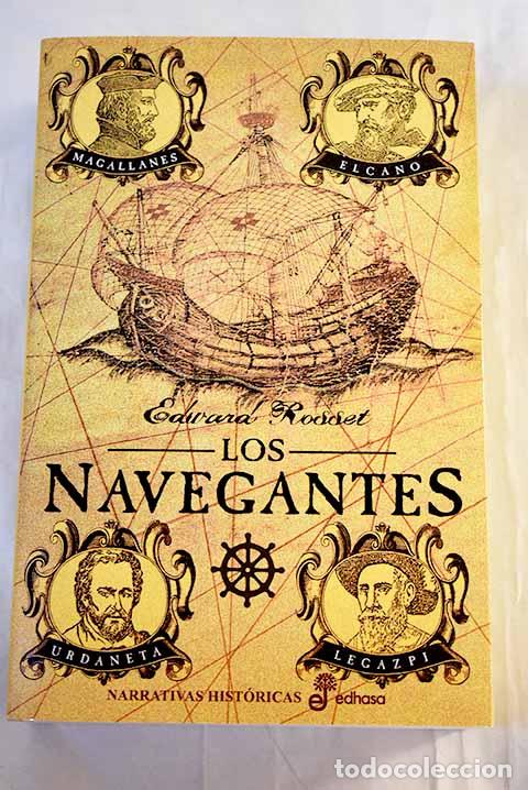 Livres: Los navegantes: Rosset, Edward R..- Rosset, Edward R.
