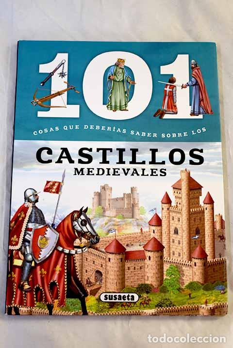 Livres: 101 cosas que deber&iacute;as saber sobre los castillos medievales.- Dom&iacute;nguez, Niko
