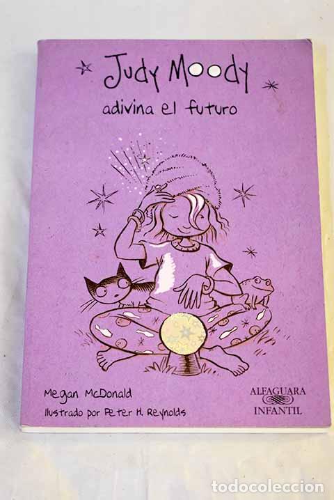Livres: Judy Moody adivina el futuro.- McDonald, Megan