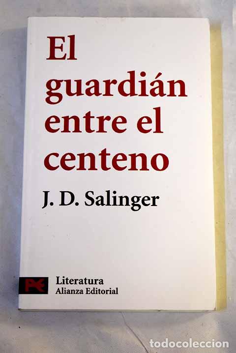 Livres: El guardi&aacute;n entre el centeno.- Salinger, J. D.