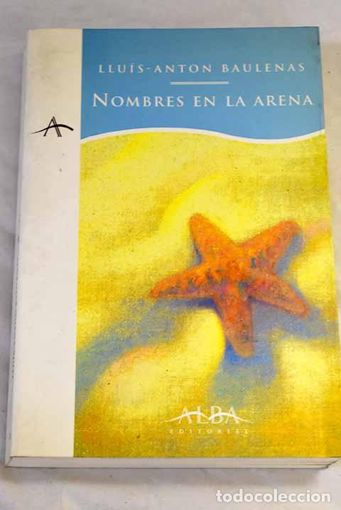B&uuml;cher: Nombres en la arena: Baulenas, Llu&iacute;s-Anton.- Baulenas, Llu&iacute;s-Anton