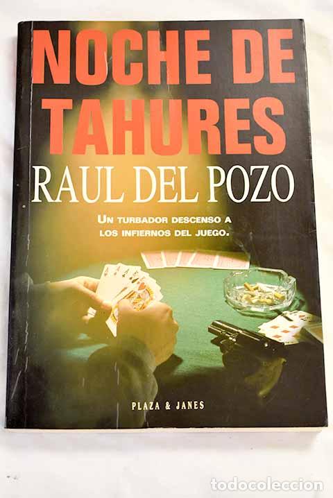 B&uuml;cher: Noche de tahures: Pozo, Ra&uacute;l del.- Pozo, Ra&uacute;l del