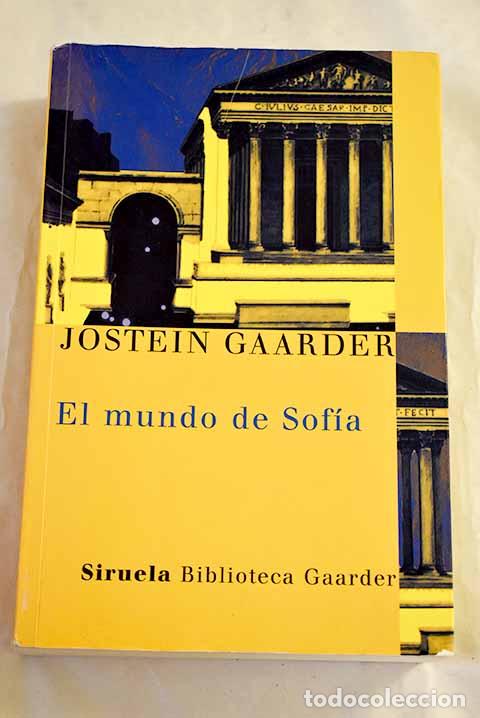 B&uuml;cher: El mundo de Sof&iacute;a: novela sobre la historia de la filosof&iacute;a.- Gaarder, Jostein