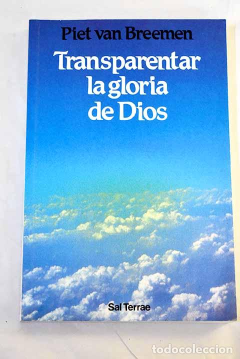 B&uuml;cher: Transparentar la gloria de Dios.- Breemen, Piet van
