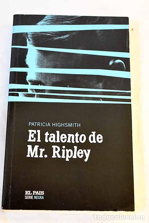 Libros: El talento de Mr. Ripley.- Highsmith, Patricia