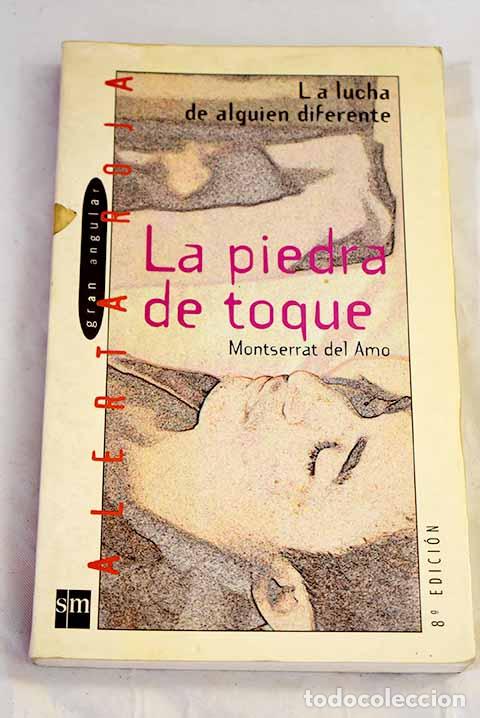 Libros: La piedra de toque: Amo, Montserrat del.- Amo, Montserrat del