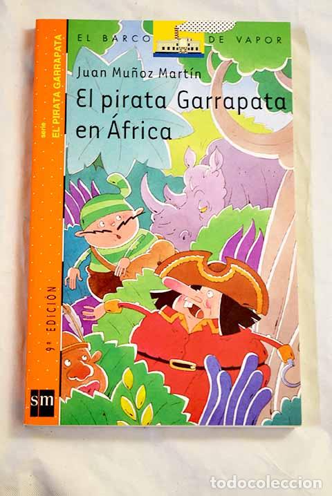 Libros: El pirata Garrapata en &Aacute;frica.- Mu&ntilde;oz Mart&iacute;n, Juan