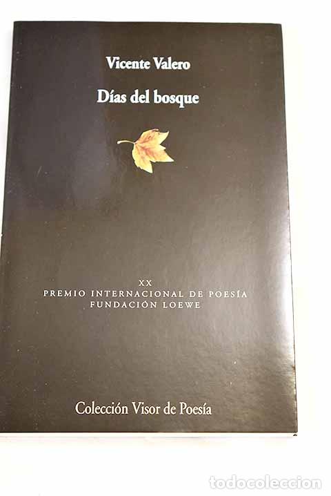 Libros: D&iacute;as del bosque: Valero, Vicente.- Valero, Vicente