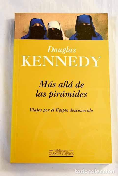 Libros: M&aacute;s all&aacute; de las pir&aacute;mides.- Kennedy, Douglas