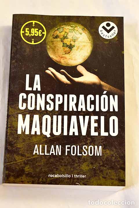 Libros: La conspiraci&oacute;n Maquiavelo.- Folsom, Allan