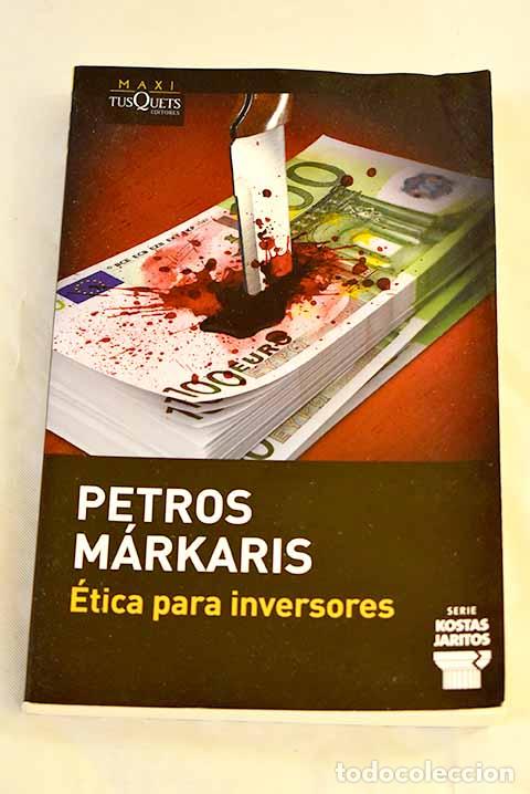 Libri di seconda mano: &Eacute;tica para inversores.- Markaris, Petros