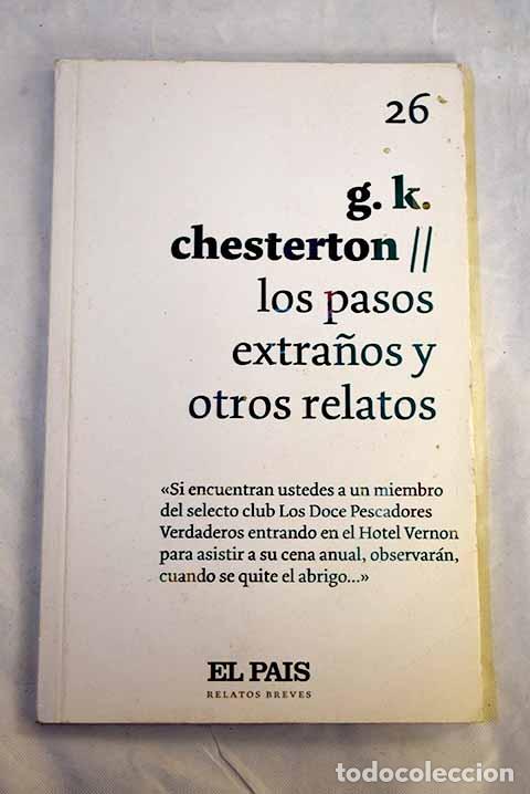 Libri di seconda mano: Los pasos extra&ntilde;os y otros relatos.- Chesterton, G. K.