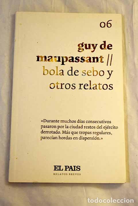 Libri di seconda mano: Bola de sebo y otros relatos.- Maupassant, Guy de