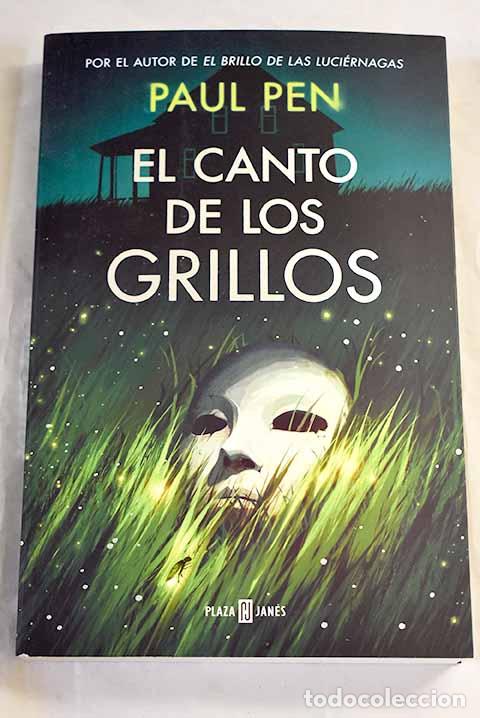 Livres: El canto de los grillos.- Pen, Paul