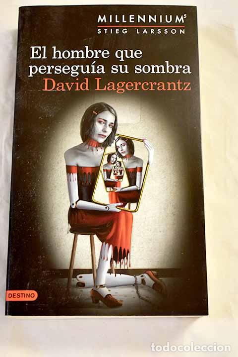 Libri di seconda mano: El hombre que persegu&iacute;a su sombra.- Lagercrantz, David