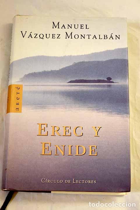 books: Erec y Enide: V&aacute;zquez Montalb&aacute;n, Manuel.- V&aacute;zquez Montalb&aacute;n, Manuel