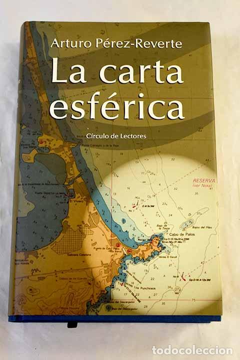books: La carta esf&eacute;rica: P&eacute;rez-Reverte, Arturo.- P&eacute;rez-Reverte, Arturo