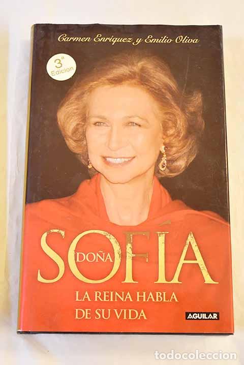 Libros: Do&ntilde;a Sof&iacute;a: la reina habla de su vida.- Enr&iacute;quez, Carmen