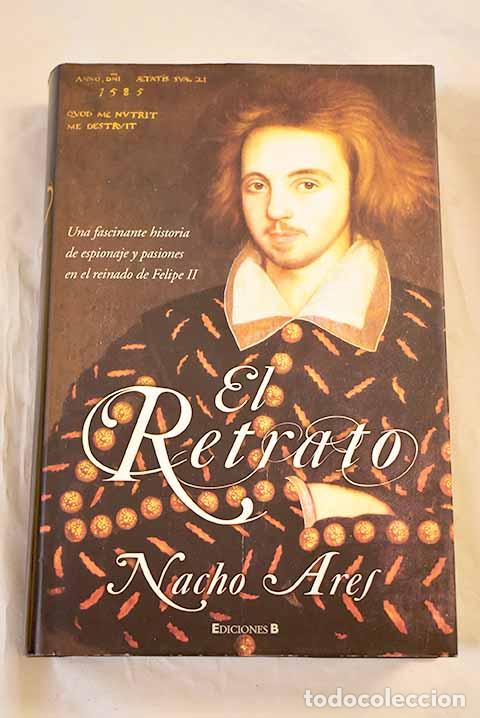 Libros: El retrato: Ares, Nacho.- Ares, Nacho