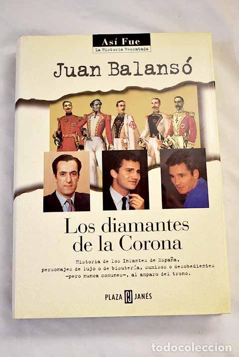 Libros: Los diamantes de la Corona.- Balans&oacute;, Juan